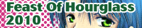 Feast Of Hourglass